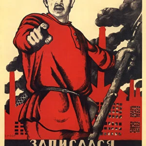 Have You Volunteered for the Red Army?, Soviet agitprop poster, 1920. Artist: Dmitriy Stakhievich Moor